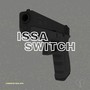 Issa Switch (Explicit)