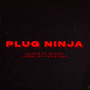 Plug Ninja (Explicit)