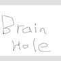 Brain Hole