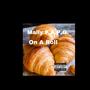 On A Roll (Explicit)