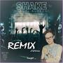 Shake (Remix)