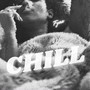 Chill (Explicit)