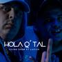 Hola q Tal (feat. Luxian) [Explicit]