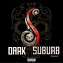 Dark Suburb (Remastered) [Explicit]