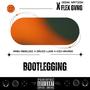 Bootlegging (feat. David Luke & Flex Gvng) [Explicit]