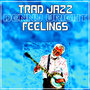 Trad. Jazz Feelings