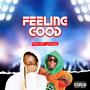 Feeling Good (feat. Ajala Wizzy) [Explicit]