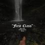 FIRST CLASS (feat. High Risk & Dfyne) [prod.yojeff] [Explicit]