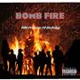 Bomb Fire (feat. Nelchy) [Explicit]