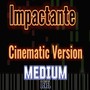 Impactante (Cinematic Version)