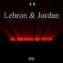 LEBRON & JORDAN/EMET (Explicit)