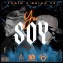 Yo Soy (feat. Quick Tz) [Explicit]