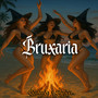 Bruxaria (Explicit)