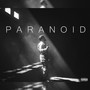 Paranoid (Explicit)