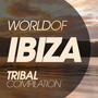 WORLD OF IBIZA TRIBAL COMPILATION