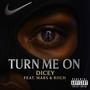 TURN ME ON (feat. Riich & Mars) [Explicit]