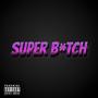 SUPER ***** (Explicit)