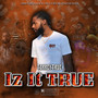 Iz It True (Explicit)