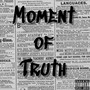 Moment Of Truth (feat. Mone) [Explicit]