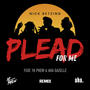Plead For Me (feat. Aha Gazelle) [Remix]