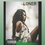 Loner (feat. ShahKeem) [Explicit]