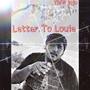 Letter To Louie (Explicit)