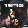 Te Amo y Te Odio (Explicit)