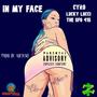 IN MY FACE (feat. Lucky Lucci & The SFG 415) [Explicit]