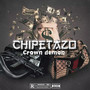 Chipetazo (Explicit)