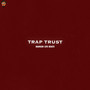 Trap Trust