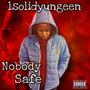 Nobody Safe (Explicit)