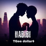 Habibi (My love) [Explicit]