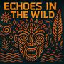 Echoes in the wild