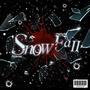 SnowFalll (feat. Set Da Trend) [Explicit]