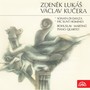 Lukáš: Sonata di danza - Kučera: Hic sunt homines