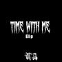 Time With Me (Explicit)