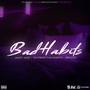 Bad Habits (feat. Jazzy Jazz & Mr.ESQ)