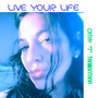 Live Your Life
