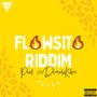 Flowsito Riddim