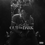 Out the Dark (Explicit)