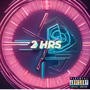 2 HRS (feat. FR0ZEN & LT 3side) [Explicit]