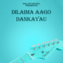 Dilaima Aago Dankayau