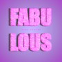 Fabulous (Explicit)