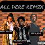 All Dere Remix (feat. Bealio & YEAHXRON) [Explicit]