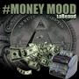 Moneymood (feat. G.Labeaud) [Explicit]