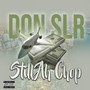 Still Ah Chop (Explicit)