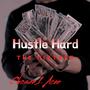 Hustle Hard The Mixtape (Explicit)