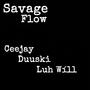 Savage Flow (Explicit)