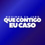 Novinha Eu Juro Que Contigo Eu Caso (Explicit)