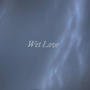 Wet Love (Original Motion Picture Soundtrack)